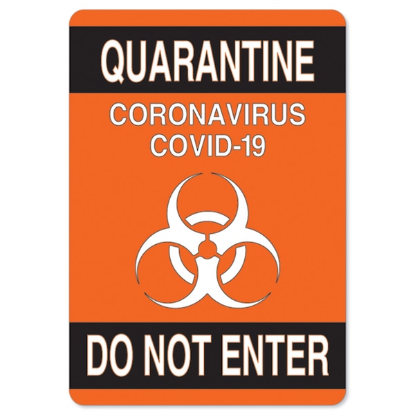 OSHA Sign, Quarantine Do Not Enter 2, 24in X 18in Decal, 24" W, 18" H, Quarantine Do Not Enter 2